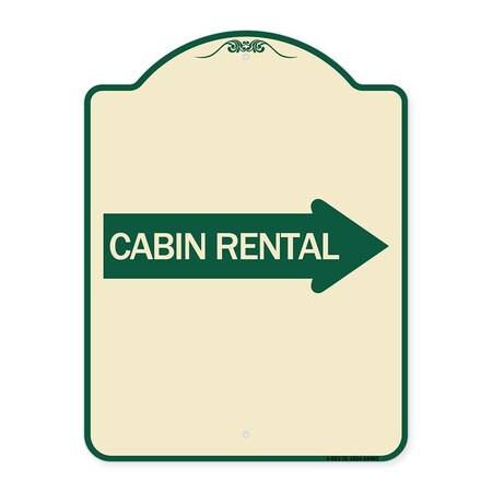 Signmission Cabin Rental With Right Arrow Heavy-Gauge Aluminum Architectural Sign, TG-1824-24403 A-DES-TG-1824-24403